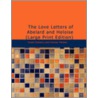 The Love Letters Of Abelard And Heloise door Sir Israel Gollancz