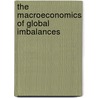 The Macroeconomics Of Global Imbalances door Marc Uzan