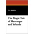 The Magic Tale of Harvanger and Yolande