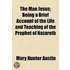 The Man Jesus; Being A Brief Account Of