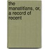 The Manatitlans, Or, A Record Of Recent