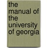 The Manual Of The University Of Georgia door University Of Georgia