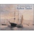 The Maritime Paintings Of Robert Taylor
