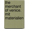 The Merchant of Venice. Mit Materialien door Shakespeare William Shakespeare