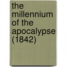 The Millennium Of The Apocalypse (1842) by George Bush