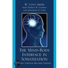 The Mind-Body Interface in Somatization door W. Lynn Smith