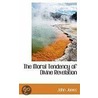 The Moral Tendency Of Divine Revelation door John Jones