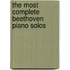 The Most Complete Beethoven Piano Solos