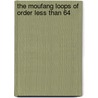 The Moufang Loops Of Order Less Than 64 by etc.