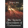 The Neoteric Descendants Of Enchantment door Tempest Allen
