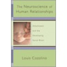 The Neuroscience of Human Relationships by Louis Cozolino