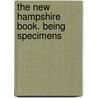 The New Hampshire Book. Being Specimens door Samuel Osgood