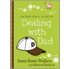 The New Mom's Guide to Dealing with Dad door Susan Besze Wallace
