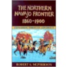 The Northern Navajo Frontier, 1860-1900 door Robert S. McPherson