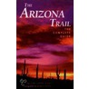 The Official Guide to the Arizona Trail door Tom Lorang Jones