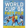 The Official Itv World Cup 06 Fact File by Keir Radnedge