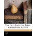 The Old English Bible, And Other Essays
