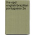 The Opd English/brazilian Portuguese 2e