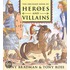 The Orchard Book Of Heroes And Villains