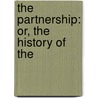 The Partnership: Or, The History Of The door Onbekend