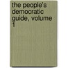 The People's Democratic Guide, Volume 1 door Onbekend