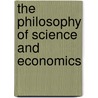 The Philosophy Of Science And Economics door Robert A. Solo