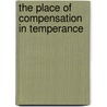 The Place Of Compensation In Temperance door Charles Percy Sanger