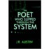 The Poet Who Slipped Through The System