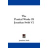 The Poetical Works of Jonathan Swift V2 by Johathan Swift