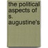 The Political Aspects Of S. Augustine's