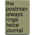 The Postman Always Rings Twice  Journal