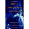 The Power Of Three Dimensional Thinking by Dan Dipty Ph.d.