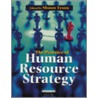 The Practice Of Human Resource Strategy door Shaun Tyson