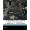 The Preparation Of Course Papers In The by Louis Wann