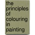 The Principles Of Colouring In Painting