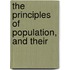 The Principles Of Population, And Their