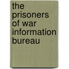 The Prisoners Of War Information Bureau door Ronald Francis Roxburgh