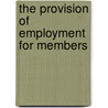 The Provision Of Employment For Members door Onbekend