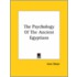 The Psychology Of The Ancient Egyptians