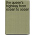 The Queen's Highway From Ocean To Ocean