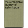 The Remarkable Journey of Josh's Kippah door Barbara Elissa