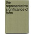 The Representative Significance Of Form