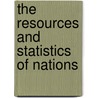 The Resources And Statistics Of Nations door John MacGregor