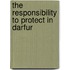 The Responsibility to Protect in Darfur