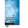 The Revolutionary Tendencies Of The Age by G.P. Putnam'S. Sons