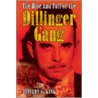 The Rise and Fall of the Dillinger Gang door Jeffery S. King