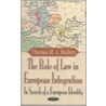 The Role Of Law In European Integration by Thomas M.J. Mollers