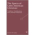 The Spaces of Latin American Literature