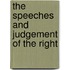 The Speeches And Judgement Of The Right