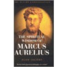 The Spiritual Wisdom Of Marcus Aurelius door Alan Jacobs